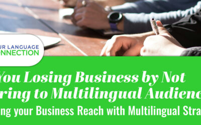 Are You Losing Business by Not Catering to Multilingual Audiences?