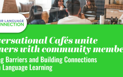Conversational Cafés unite learners with community members