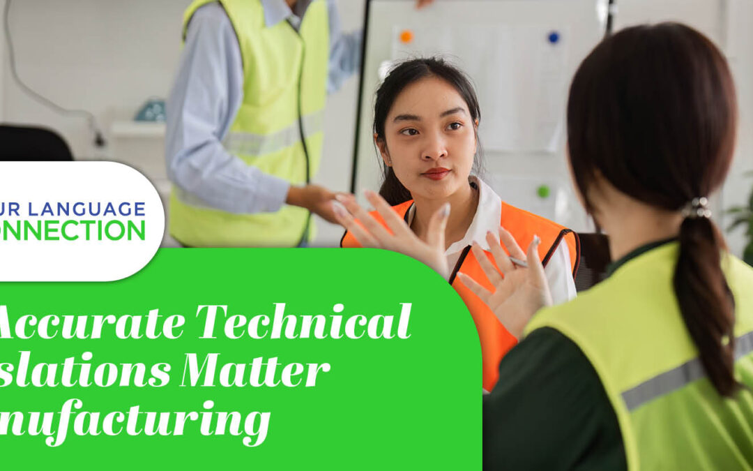 Why Accurate Technical Translations Matter in Manufacturing