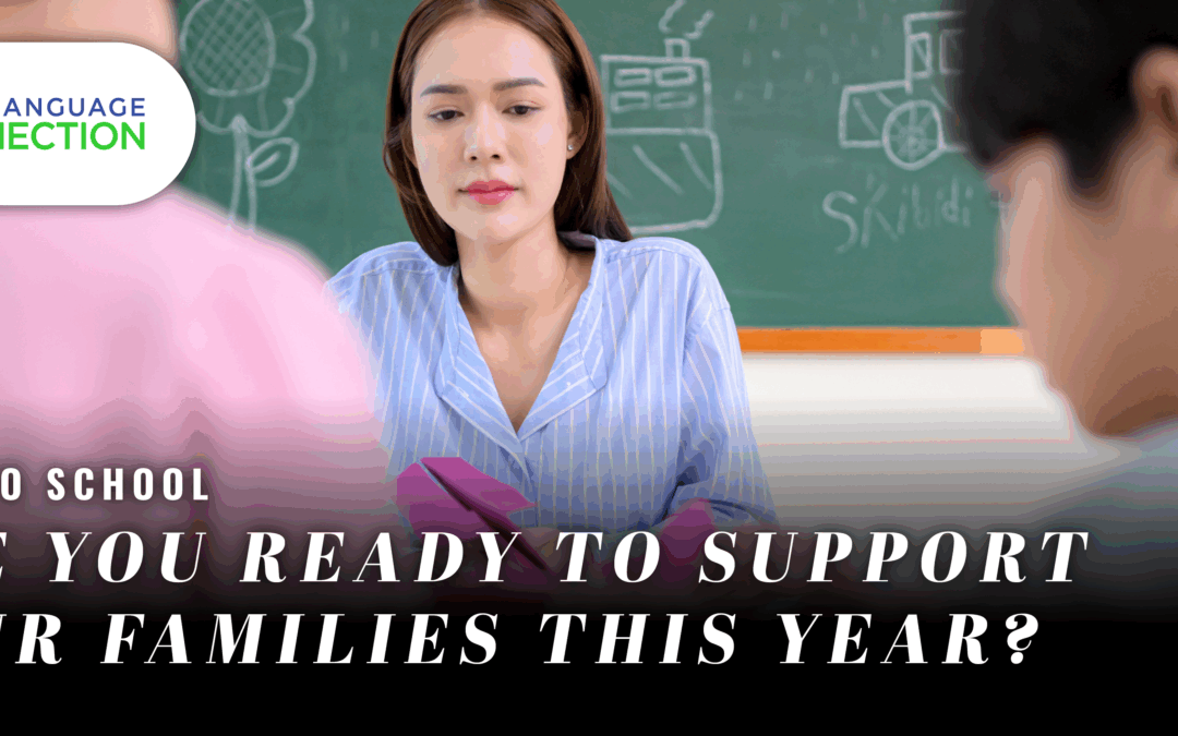 Back to School – Are You Ready to Support Your Families This Year?