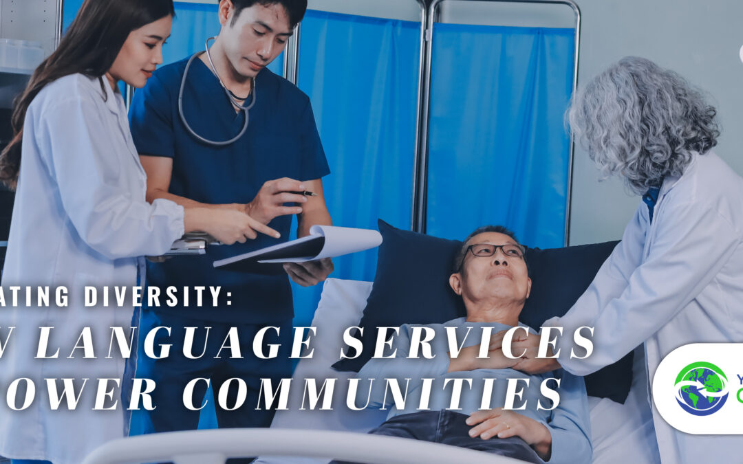 Celebrating Diversity: How Language Services Empower Communities