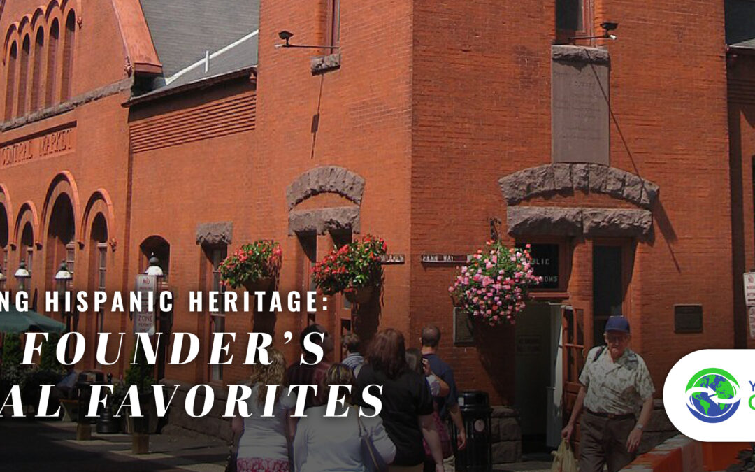 Honoring Hispanic Heritage: Our Founder’s Local Favorites