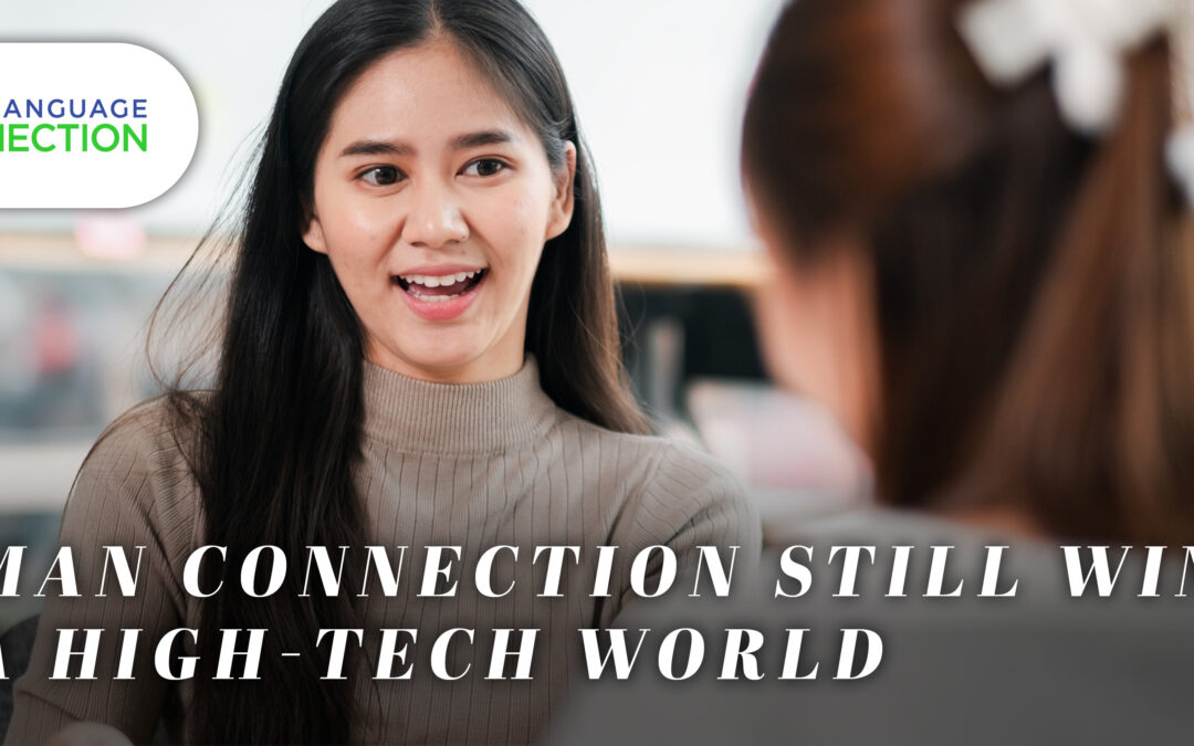 Human Connection Still Wins in a High-Tech World